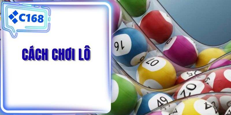 Cách chơi lô