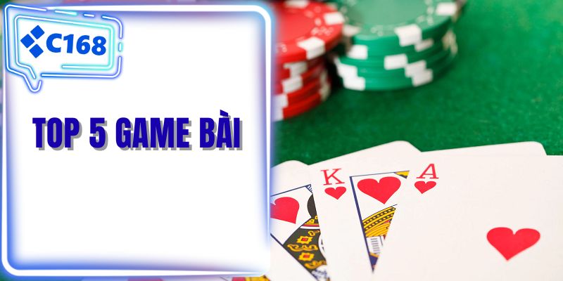 Top 5 game bài